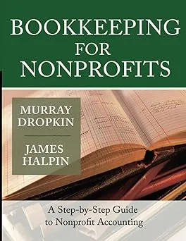 Bookkeeping for Nonprofits: A Step-by-Step Guide to Nonprofit Accounting