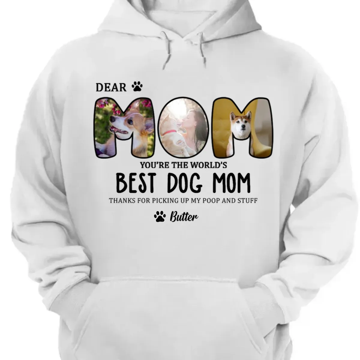 Dog Lovers - Dear Mom You're The World's Best Dog Mom - Personalized Unisex T-shirt, Hoodie, Sweatshirt