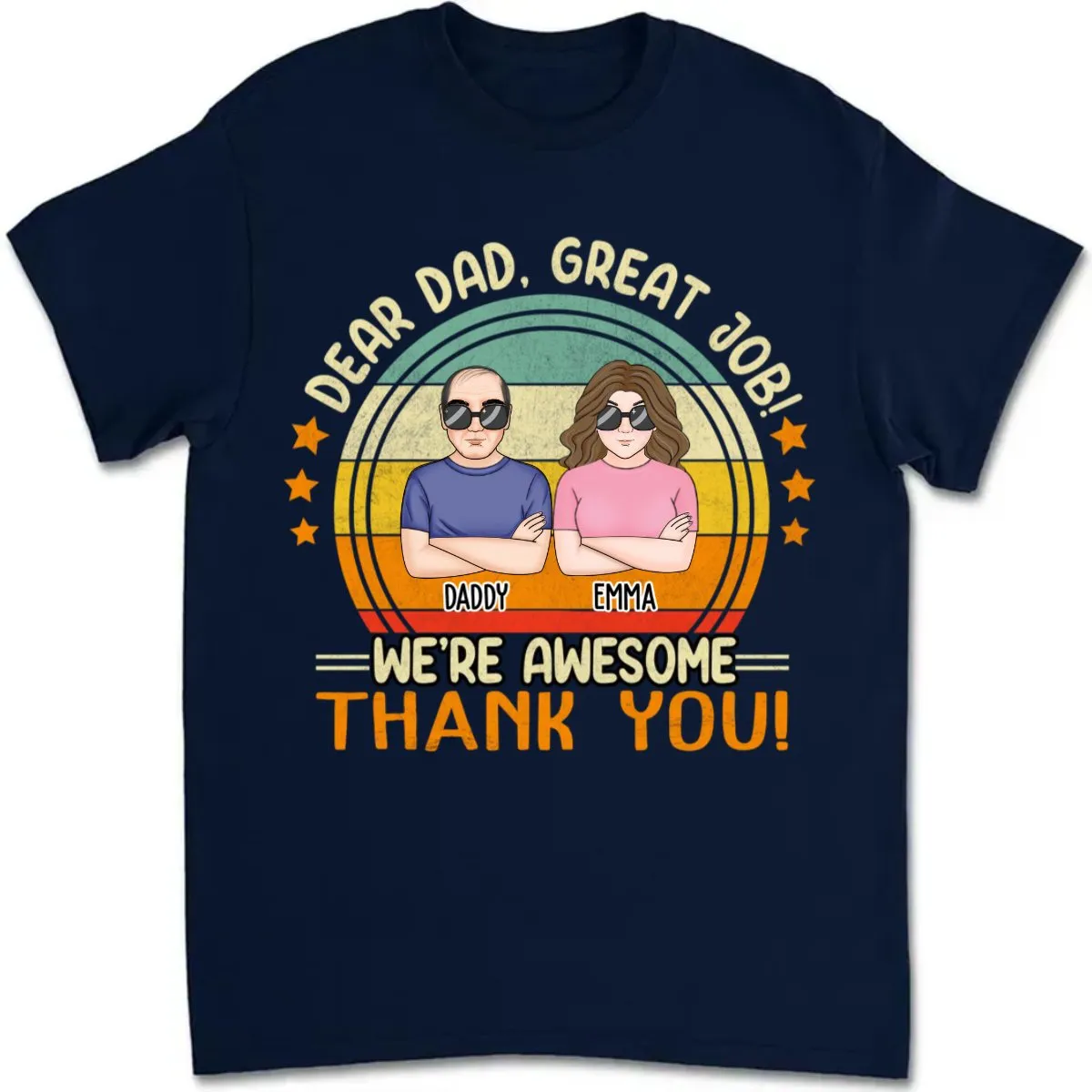 Father's Day - Great Job! We're Awesome - Personalized T-Shirt