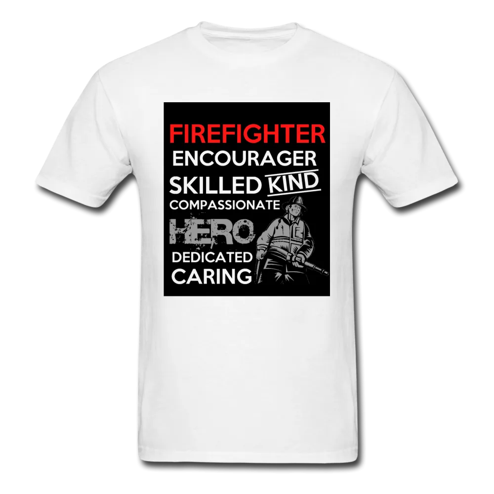 Firefighter Encourager Skilled Kind Compassionate Hero Dedicated Caring Men's Classic T-Shirt