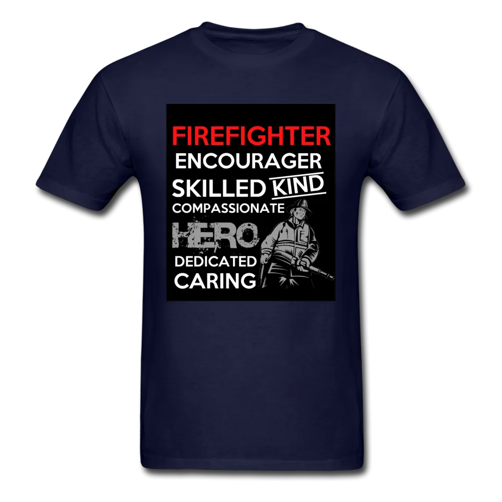 Firefighter Encourager Skilled Kind Compassionate Hero Dedicated Caring Men's Classic T-Shirt