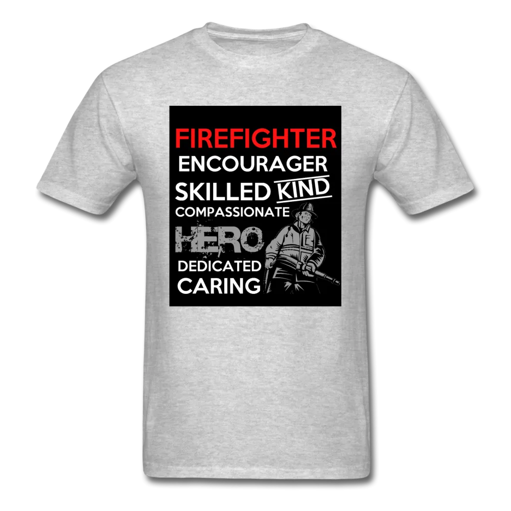 Firefighter Encourager Skilled Kind Compassionate Hero Dedicated Caring Men's Classic T-Shirt