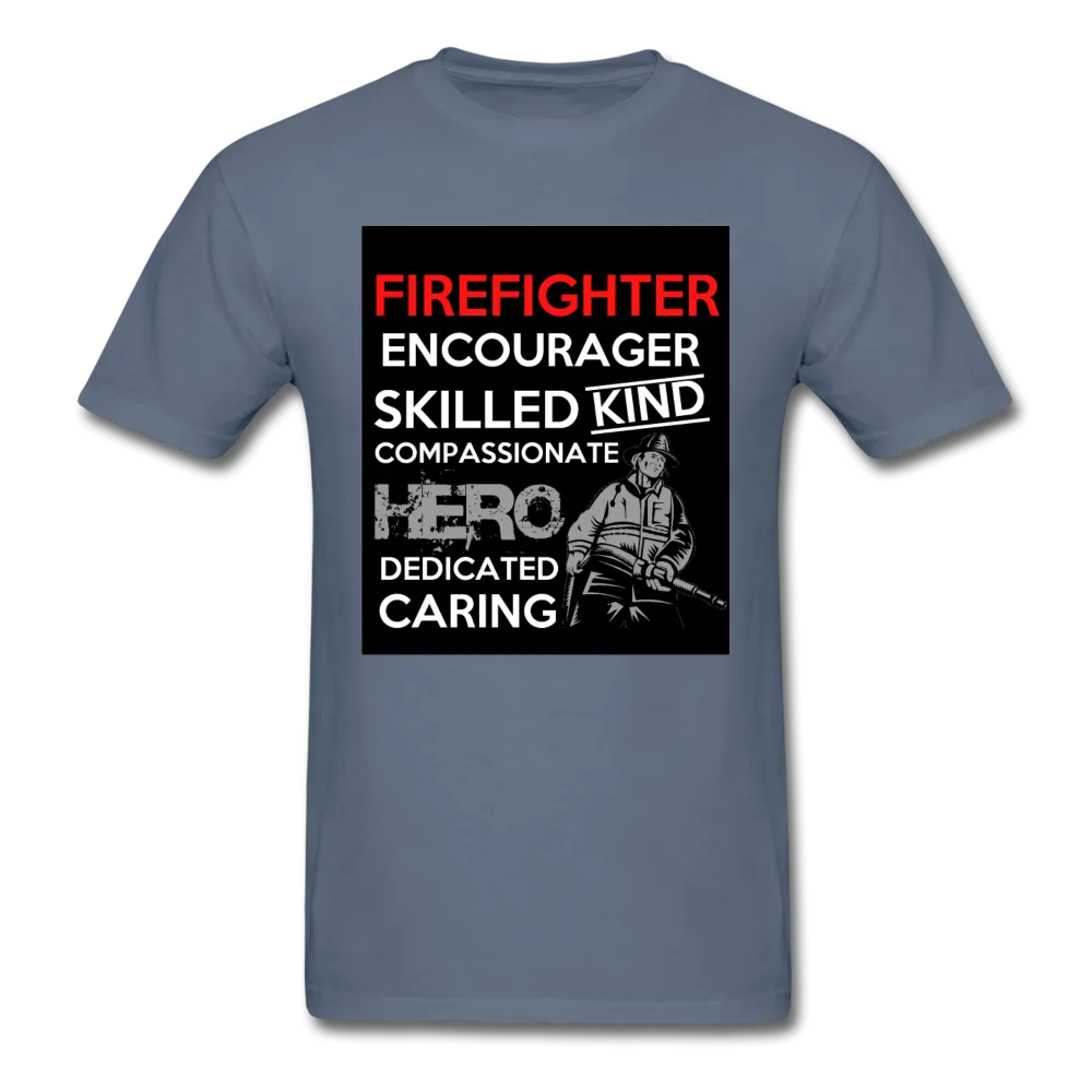 Firefighter Encourager Skilled Kind Compassionate Hero Dedicated Caring Men's Classic T-Shirt