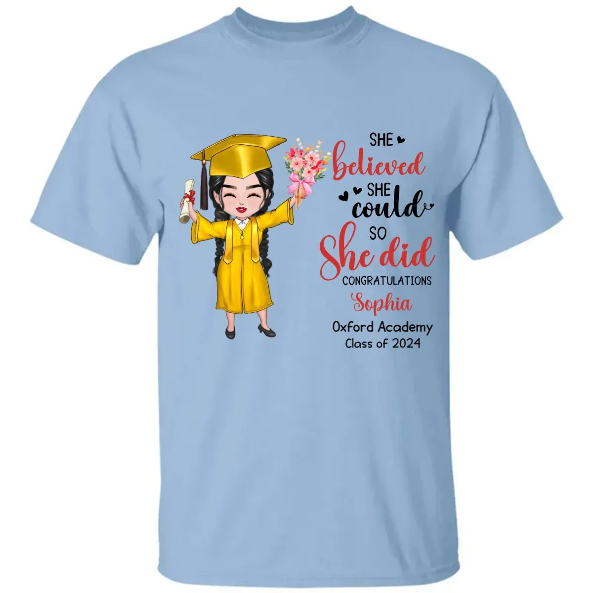 Graduation - She Believed She Could So She Did - Personalized Unisex T-shirt, Hoodie, Sweatshirt